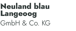 Neuland blau Langeoog GmbH & Co. KG